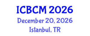 International Conference on Building and Construction Materials (ICBCM) December 20, 2026 - Istanbul, Turkey