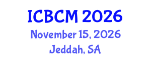 International Conference on Building and Construction Materials (ICBCM) November 15, 2026 - Jeddah, Saudi Arabia