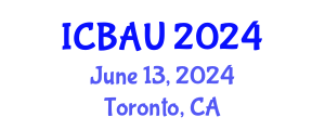 International Conference on Building, Architecture and Urbanism (ICBAU) June 13, 2024 - Toronto, Canada