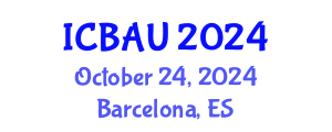 International Conference on Building, Architecture and Urbanism (ICBAU) October 24, 2024 - Barcelona, Spain