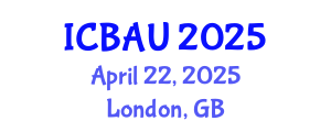 International Conference on Building, Architecture and Urbanism (ICBAU) April 22, 2025 - London, United Kingdom