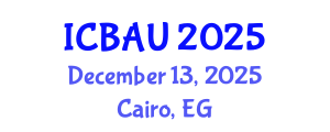 International Conference on Building, Architecture and Urbanism (ICBAU) December 13, 2025 - Cairo, Egypt