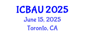 International Conference on Building, Architecture and Urbanism (ICBAU) June 15, 2025 - Toronto, Canada