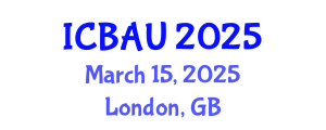 International Conference on Building, Architecture and Urbanism (ICBAU) March 15, 2025 - London, United Kingdom