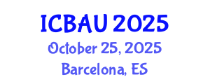 International Conference on Building, Architecture and Urbanism (ICBAU) October 25, 2025 - Barcelona, Spain