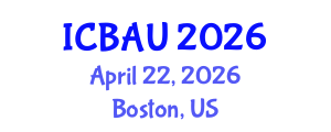 International Conference on Building, Architecture and Urbanism (ICBAU) April 22, 2026 - Boston, United States