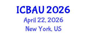 International Conference on Building, Architecture and Urbanism (ICBAU) April 22, 2026 - New York, United States