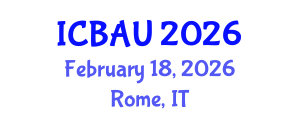 International Conference on Building, Architecture and Urbanism (ICBAU) February 18, 2026 - Rome, Italy