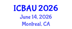 International Conference on Building, Architecture and Urbanism (ICBAU) June 14, 2026 - Montreal, Canada