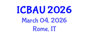 International Conference on Building, Architecture and Urbanism (ICBAU) March 04, 2026 - Rome, Italy