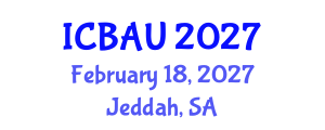 International Conference on Building, Architecture and Urbanism (ICBAU) February 18, 2027 - Jeddah, Saudi Arabia International Conference on Building, Architecture and Urbanism (ICBAU) February 18, 2027 - Jeddah, Saudi Arabia