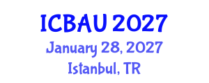 International Conference on Building, Architecture and Urbanism (ICBAU) January 28, 2027 - Istanbul, Turkey International Conference on Building, Architecture and Urbanism (ICBAU) January 28, 2027 - Istanbul, Turkey