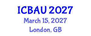 International Conference on Building, Architecture and Urbanism (ICBAU) March 15, 2027 - London, United Kingdom International Conference on Building, Architecture and Urbanism (ICBAU) March 15, 2027 - London, United Kingdom