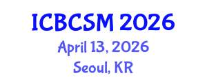 International Conference on Building Construction and Structural Materials (ICBCSM) April 13, 2026 - Seoul, Republic of Korea International Conference on Building Construction and Structural Materials (ICBCSM) April 13, 2026 - Seoul, Republic of Korea