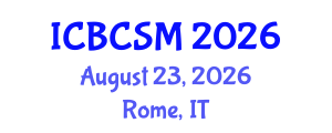 International Conference on Building Construction and Structural Materials (ICBCSM) August 23, 2026 - Rome, Italy