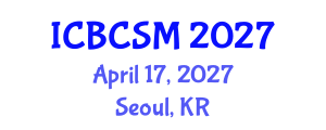International Conference on Building Construction and Structural Materials (ICBCSM) April 17, 2027 - Seoul, Republic of Korea International Conference on Building Construction and Structural Materials (ICBCSM) April 17, 2027 - Seoul, Republic of Korea