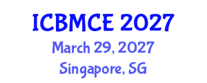 International Conference on Building Materials and Civil Engineering (ICBMCE) March 29, 2027 - Singapore, Singapore International Conference on Building Materials and Civil Engineering (ICBMCE) March 29, 2027 - Singapore, Singapore