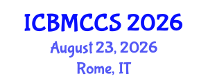 International Conference on Building Materials, Construction and Composite Structures (ICBMCCS) August 23, 2026 - Rome, Italy