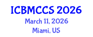 International Conference on Building Materials, Construction and Composite Structures (ICBMCCS) March 11, 2026 - Miami, United States