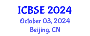 International Conference on Building Science and Engineering (ICBSE) October 03, 2024 - Beijing, China
