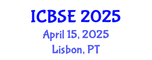 International Conference on Building Science and Engineering (ICBSE) April 15, 2025 - Lisbon, Portugal