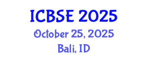 International Conference on Building Science and Engineering (ICBSE) October 25, 2025 - Bali, Indonesia