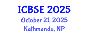 International Conference on Building Science and Engineering (ICBSE) October 21, 2025 - Kathmandu, Nepal