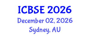 International Conference on Building Science and Engineering (ICBSE) December 02, 2026 - Sydney, Australia International Conference on Building Science and Engineering (ICBSE) December 02, 2026 - Sydney, Australia
