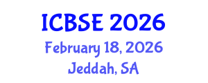 International Conference on Building Science and Engineering (ICBSE) February 18, 2026 - Jeddah, Saudi Arabia