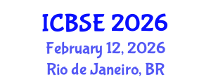 International Conference on Building Science and Engineering (ICBSE) February 12, 2026 - Rio de Janeiro, Brazil International Conference on Building Science and Engineering (ICBSE) February 12, 2026 - Rio de Janeiro, Brazil