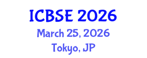 International Conference on Building Science and Engineering (ICBSE) March 25, 2026 - Tokyo, Japan