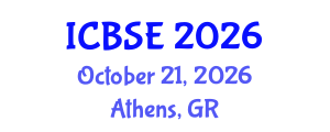 International Conference on Building Science and Engineering (ICBSE) October 21, 2026 - Athens, Greece