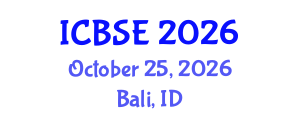 International Conference on Building Science and Engineering (ICBSE) October 25, 2026 - Bali, Indonesia