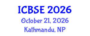 International Conference on Building Science and Engineering (ICBSE) October 21, 2026 - Kathmandu, Nepal International Conference on Building Science and Engineering (ICBSE) October 21, 2026 - Kathmandu, Nepal