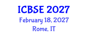 International Conference on Building Science and Engineering (ICBSE) February 18, 2027 - Rome, Italy International Conference on Building Science and Engineering (ICBSE) February 18, 2027 - Rome, Italy