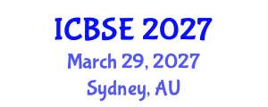 International Conference on Building Science and Engineering (ICBSE) March 29, 2027 - Sydney, Australia International Conference on Building Science and Engineering (ICBSE) March 29, 2027 - Sydney, Australia