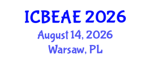 International Conference on Built Environment, Architecture and Engineering (ICBEAE) August 14, 2026 - Warsaw, Poland International Conference on Built Environment, Architecture and Engineering (ICBEAE) August 14, 2026 - Warsaw, Poland