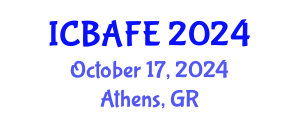International Conference on Business, Accounting, Finance and Economics (ICBAFE) October 17, 2024 - Athens, Greece
