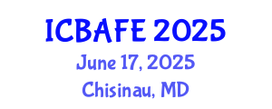 International Conference on Business, Accounting, Finance and Economics (ICBAFE) June 17, 2025 - Chisinau, Republic of Moldova