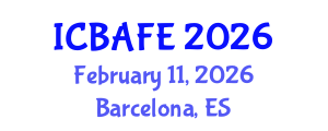 International Conference on Business, Accounting, Finance and Economics (ICBAFE) February 11, 2026 - Barcelona, Spain