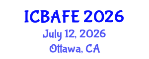 International Conference on Business, Accounting, Finance and Economics (ICBAFE) July 12, 2026 - Ottawa, Canada