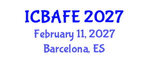International Conference on Business, Accounting, Finance and Economics (ICBAFE) February 11, 2027 - Barcelona, Spain International Conference on Business, Accounting, Finance and Economics (ICBAFE) February 11, 2027 - Barcelona, Spain
