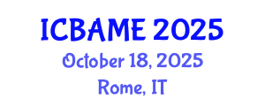 International Conference on Business Administration, Management and Economics (ICBAME) October 18, 2025 - Rome, Italy