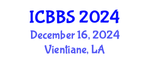 International Conference on Business and Behavioral Sciences (ICBBS) December 16, 2024 - Vientiane, Laos