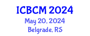 International Conference on Business and Commerce Management (ICBCM) May 20, 2024 - Belgrade, Serbia