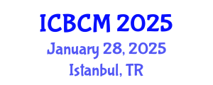 International Conference on Business and Commerce Management (ICBCM) January 28, 2025 - Istanbul, Turkey