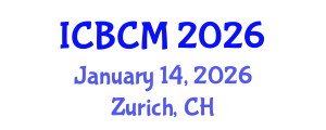 International Conference on Business and Commerce Management (ICBCM) January 14, 2026 - Zurich, Switzerland