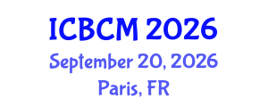 International Conference on Business and Commerce Management (ICBCM) September 20, 2026 - Paris, France