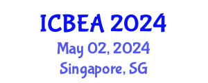 International Conference on Business and Economic Analysis (ICBEA) May 02, 2024 - Singapore, Singapore