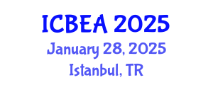 International Conference on Business and Economic Analysis (ICBEA) January 28, 2025 - Istanbul, Turkey